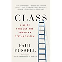 Class: A Guide Through the American Status System [Idioma Inglés]